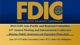 2016 IADI Asia-Pacific and Regional Committee 14 th Annual Meeting and International Conference