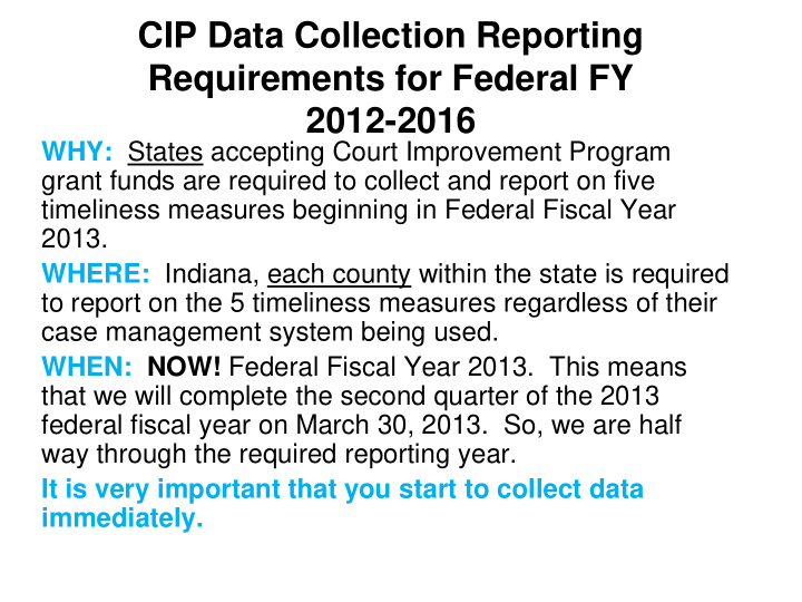 cip data collection reporting requirements for federal fy