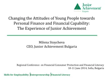 Changing the Attitudes of Young People towards  Personal Finance and Financial Capability:  The