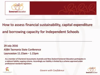 How to assess financial sustainability, capital expenditure  and borrowing capacity for Independent
