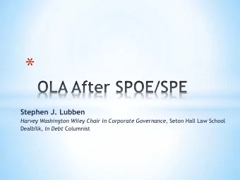 *  Stephen J. Lubben Harvey Washington Wiley Chair in Corporate Governance , Seton Hall Law School