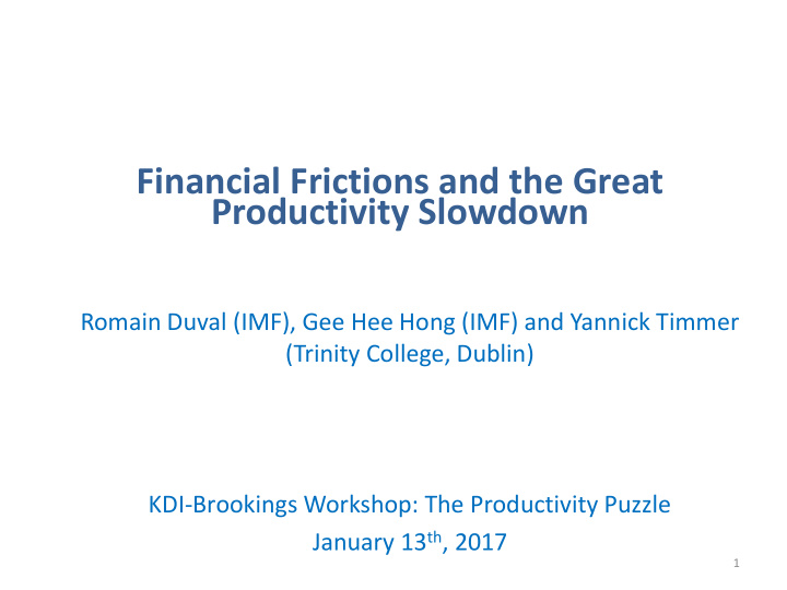 financial frictions and the great