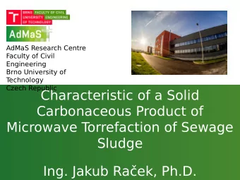 Characteristic of a Solid  Carbonaceous Product of  Microwave T  orrefaction of Sewage  Sludge
