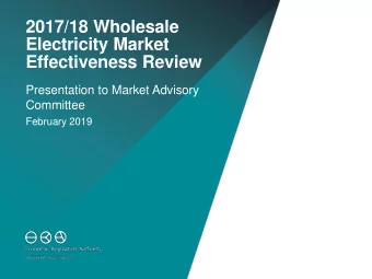 Electricity Market  Effectiveness Review  Presentation to Market Advisory  Committee  February 2019
