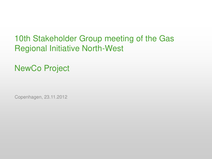 10th stakeholder group meeting of the gas regional