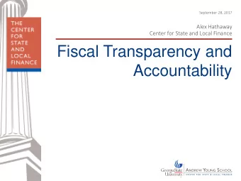 Fiscal Transparency and  Accountability  Overview  Importance of Institutional Transparency