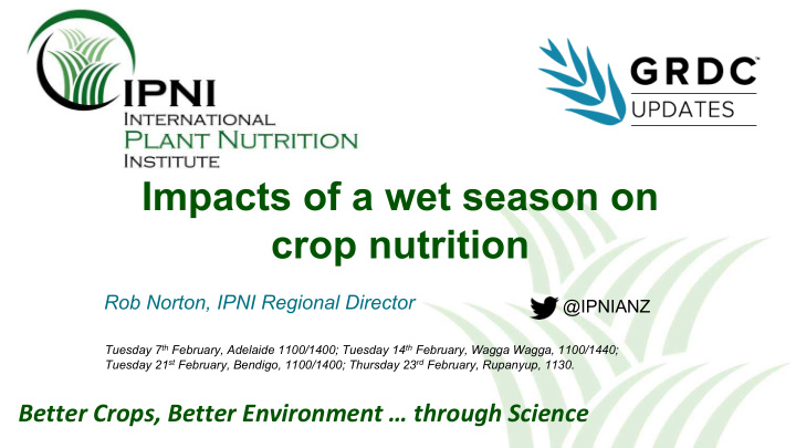 impacts of a wet season on crop nutrition