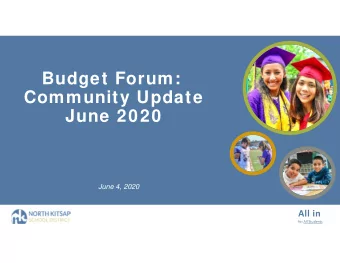 Budget Forum:  Community Update  June 2020  June 4, 2020  All in  for All Students  Agenda