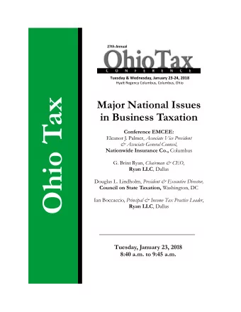 Ohio Tax  Major National Issues  in Business Taxation  Conference EMCEE: Eleanor J. Palmer,