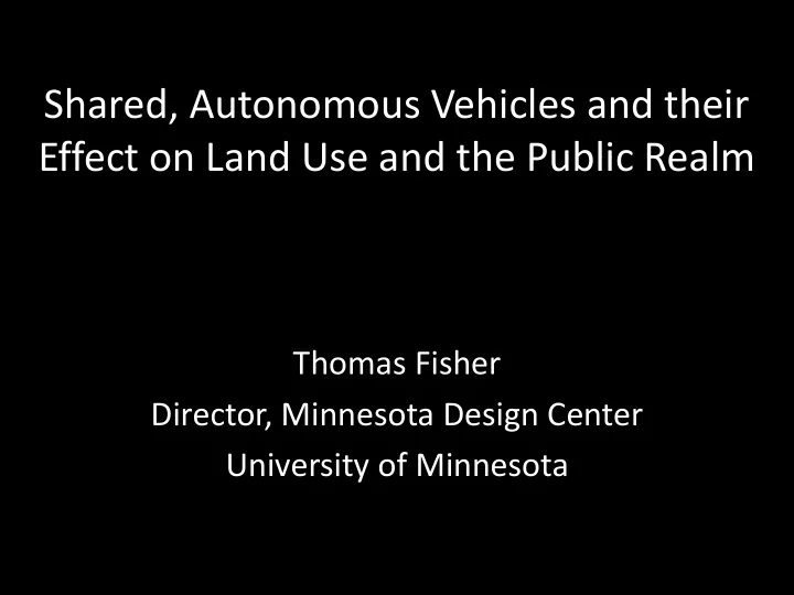 shared autonomous vehicles and their