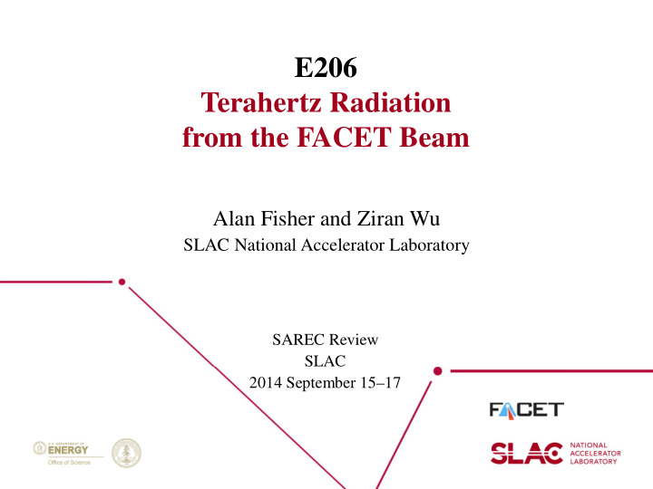 e206 terahertz radiation from the facet beam