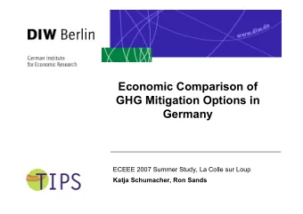Economic Comparison of  GHG Mitigation Options in  Germany  ECEEE 2007 Summer Study, La Colle sur