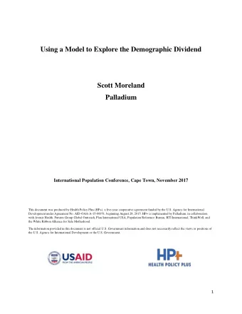 Using a Model to Explore the Demographic Dividend  Scott Moreland  Palladium  International