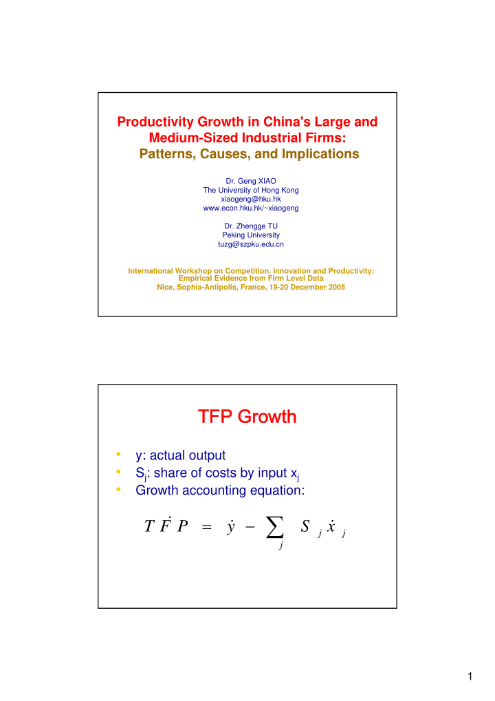 t f p y s x j j j 1 tfp growth ftp te growth ae se total