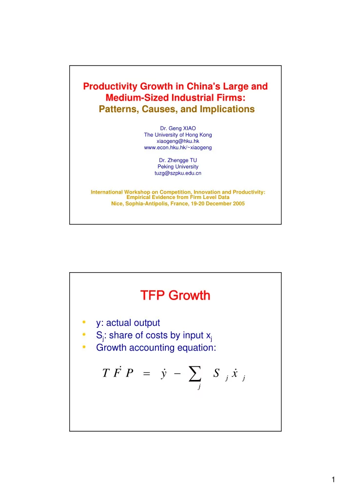 t f p y s x j j j 1 tfp growth ftp te growth ae se total