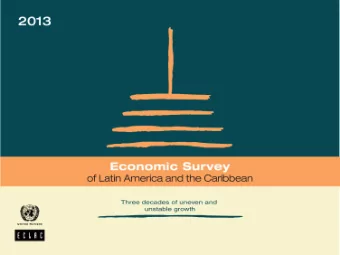 Contents  I.  Economic situation of Latin America and  the Caribbean and prospects for 2013
