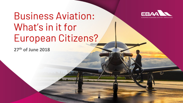 27 th of june 2018 business aviation improves