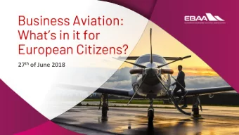 27 th of June 2018  Business Aviation improves connectivity, which has a significant economic