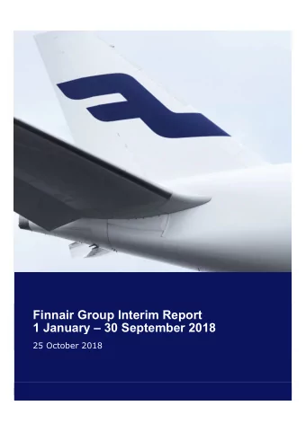 1 January  30 September 2018  25 October 2018 Finnair Group Interim Report 1 January30