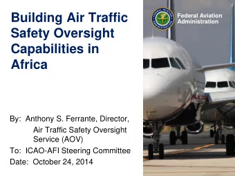 Building Air Traffic  Federal Aviation  Administration  Safety Oversight  Capabilities in  Africa