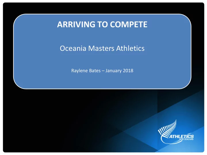 arriving to compete