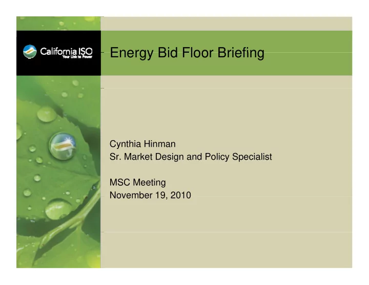 energy bid floor briefing energy bid floor briefing