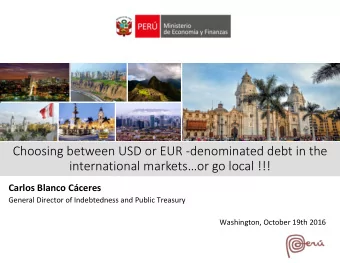 Choosing between USD or EUR -denominated debt in the international marketsor go local !!!