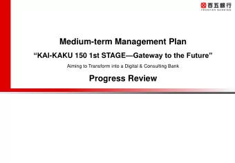 Progress Review  Gateway to the Numerical Targets (General)  Future  The indicators demonstrated