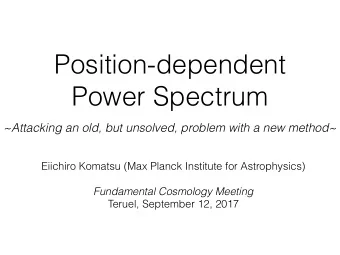 Position-dependent  Power Spectrum  ~Attacking an old, but unsolved, problem with a new method~