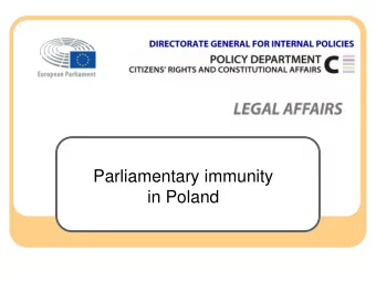 Parliamentary immunity  in Poland  Contents  Introduction  immunity in the context  of