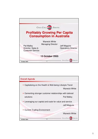 Profitably Growing Per Capita  Consumption in Australia  Warwick White  Managing Director  Pat
