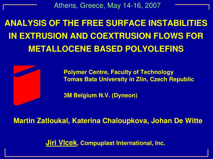 analysis of the free surface instabilities in extrusion