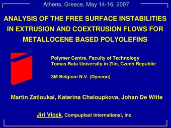 ANALYSIS OF THE FREE SURFACE INSTABILITIES  IN EXTRUSION AND COEXTRUSION FLOWS FOR  METALLOCENE