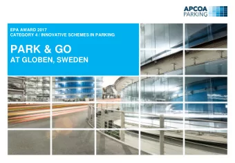 PARK &amp; GO  AT GLOBEN, SWEDEN  Reasons for winning PARK &amp; GO at globen eases the parking