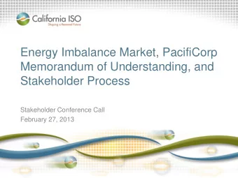 Energy Imbalance Market, PacifiCorp  Memorandum of Understanding, and  Stakeholder Process