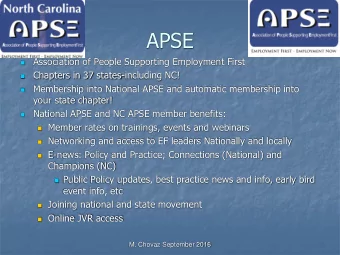 APSE  Association of People Supporting Employment First    Chapters in 37 states-including NC!