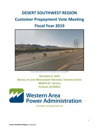DESERT SOUTHWEST REGION  Customer Prepayment Vote Meeting  Fiscal Year 2019  Figure 1 Dome Tap-Gila