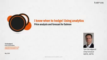 I  I know  ow when  en to hed  edge  ge!  ! Us  Usin  ing  g analytic  lytics  Pri  rice  e analy