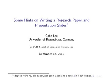 Some Hints on Writing a Research Paper and Presentation Slides 1  Gabe Lee  University of