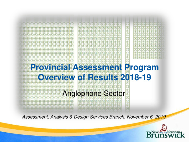 provincial assessment program overview of results 2018 19