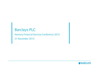 Barclays PLC  Nomura Financial Services Conference 2013  Nomura Financial Services Conference 2013