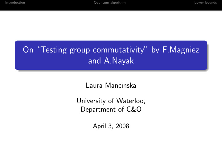 on testing group commutativity by f magniez and a nayak
