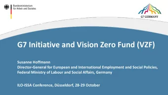 G7 Initiative and Vision Zero Fund (VZF)  Susanne Hoffmann  Director-General for European and