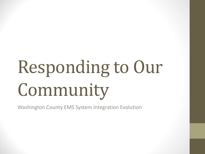 responding to our community