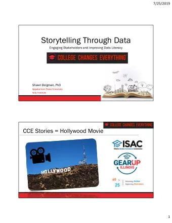Storytelling Through Data  Engaging Stakeholders and Improving Data Literacy  Shawn Bergman, PhD