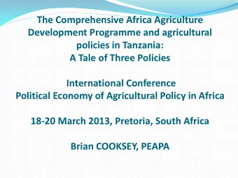 Development Programme and agricultural policies in Tanzania: A Tale of Three Policies International