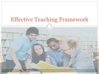Effective Teaching Framework  The Impact of an Effective Teacher  Learning gains realized by