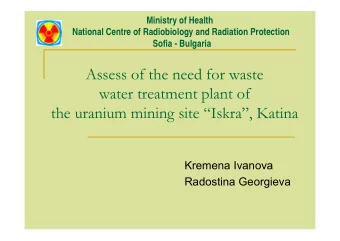 Assess of the need for waste  water treatment plant of  the uranium mining site Iskra, Katina
