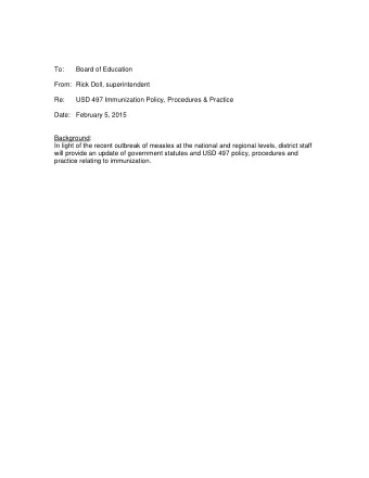 To:  Board of Education  From: Rick Doll, superintendent  Re:  USD 497 Immunization Policy,