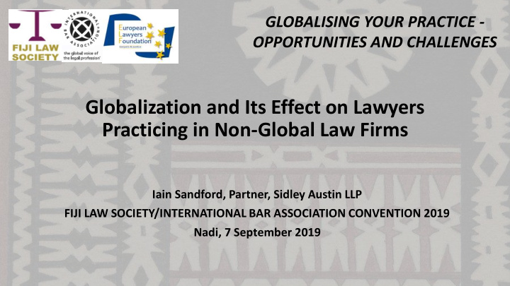 globalization and its effect on lawyers practicing in non